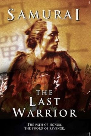 Samurai: The Last Warrior's poster image