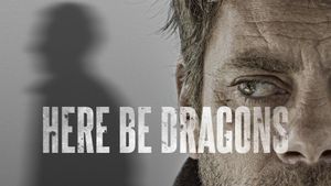 Here Be Dragons's poster