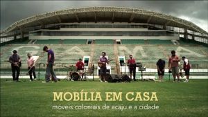 Mobília em Casa - Móveis Coloniais de Acajú e a Cidade's poster