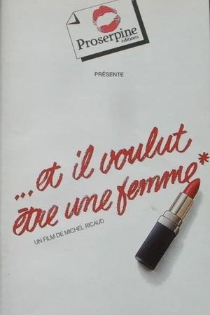 Et il voulut être une femme's poster image