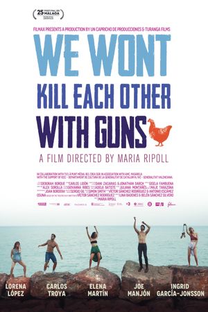 We Won't Kill Each Other with Guns's poster
