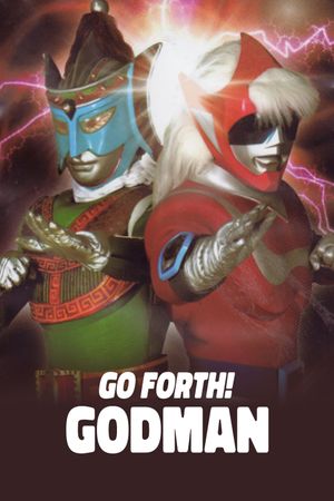 Go Forth! Godman's poster