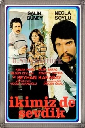 Ikimiz de Sevdik's poster