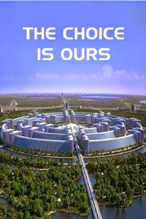 The Choice Is Ours's poster
