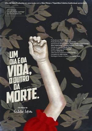 Um Dia é da Vida, o Outro da Morte's poster