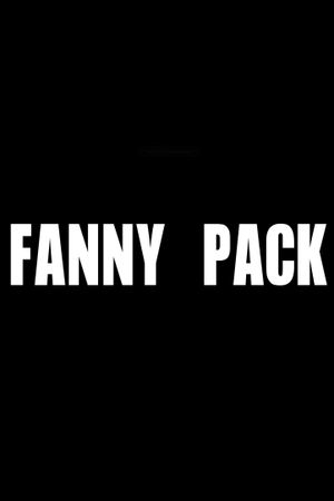 Fanny Pack's poster image