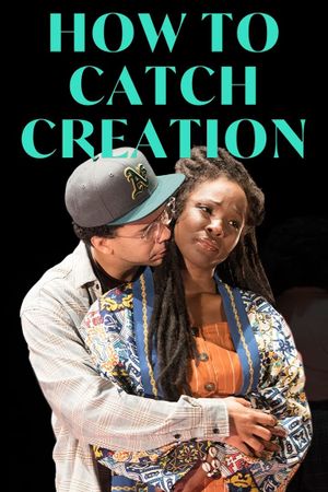 How to Catch Creation's poster