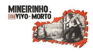 Mineirinho Vivo ou Morto's poster