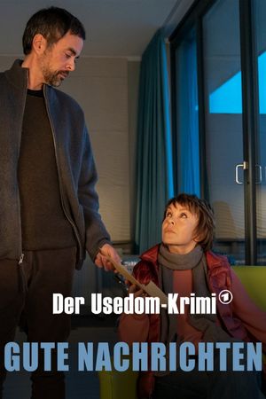 Gute Nachrichten - Der Usedom-Krimi's poster