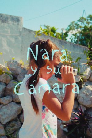 Nara and Her Camera's poster