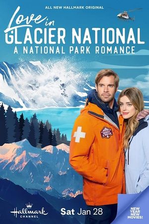 Love in Glacier National: A National Park Romance's poster