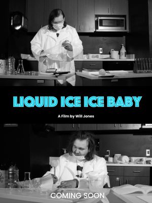 Liquid Ice Ice Baby's poster