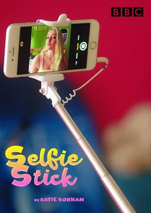 Selfie Stick's poster