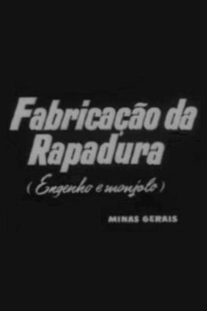 Fabricação da Rapadura's poster