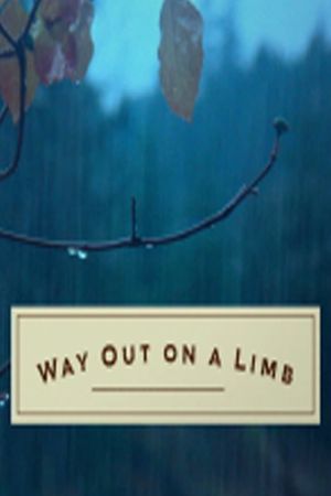 Way Out on a Limb's poster