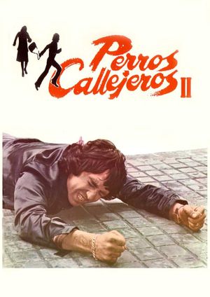 Perros callejeros II's poster