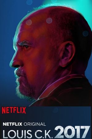 Louis C.K. 2017's poster