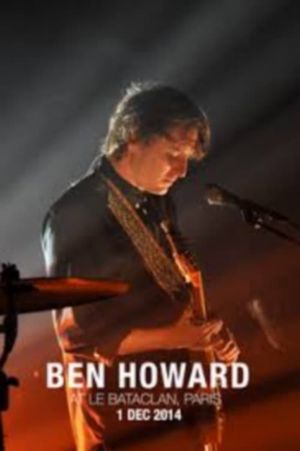 Ben Howard - At Le Bataclan Paris's poster