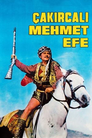 Çakircali Mehmet Efe's poster
