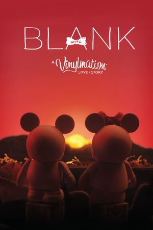 Blank: A Vinylmation Love Story's poster image