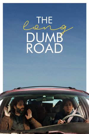 The Long Dumb Road's poster