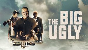 The Big Ugly's poster