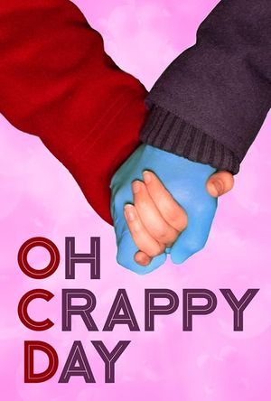 Oh Crappy Day's poster image