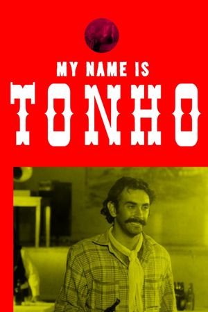 Meu Nome é Tonho's poster