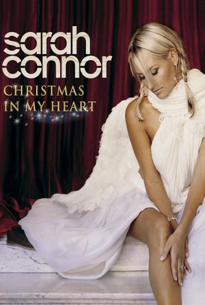 Sarah Connor: Christmas In My Heart - Live In Concert's poster