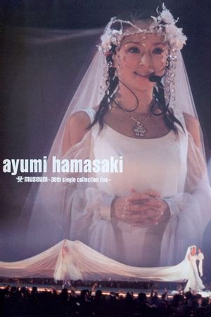 Ayumi Hamasaki: A Museum, 30th single collection live's poster