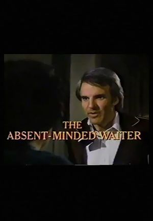 The Absent-Minded Waiter's poster