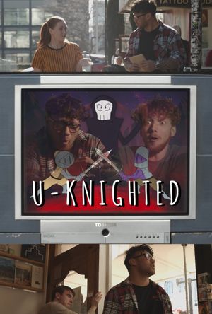 U-Knighted's poster