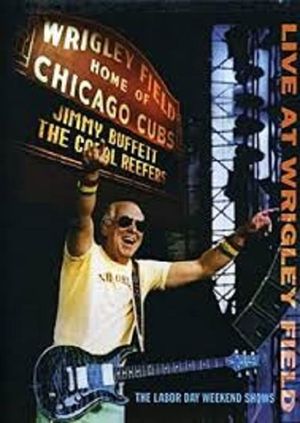 Jimmy Buffett: Live at Wrigley Field Double Header's poster image