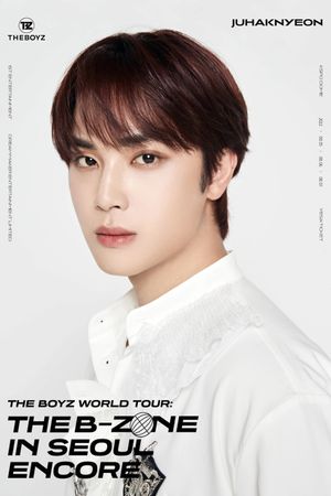 THE BOYZ World Tour: THE B-ZONE in Seoul Encore's poster