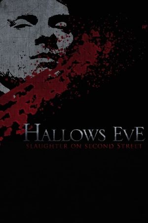 Hallows Eve: Slaughter on Second Street's poster