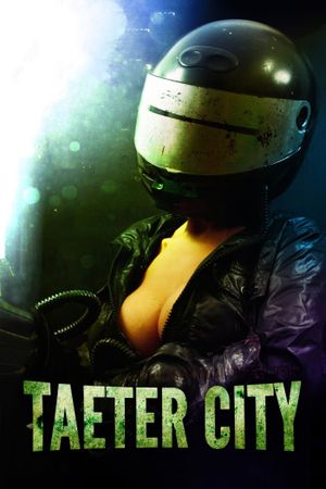 Taeter City's poster