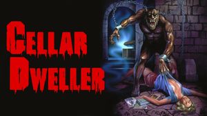 Cellar Dweller's poster