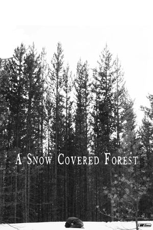 A Snow Covered Forest's poster