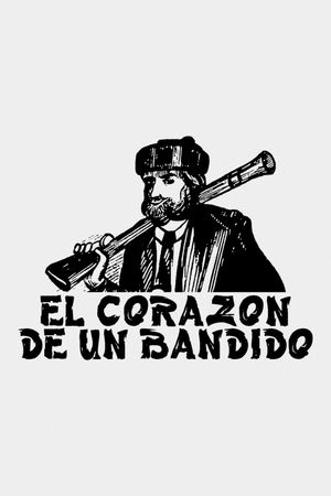 El corazón de un bandido's poster