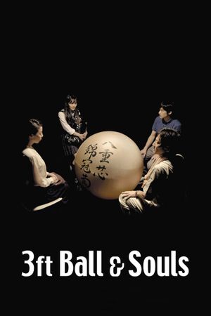 3 Feet Ball & Souls's poster