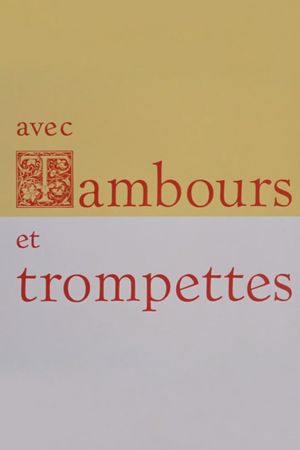 Avec tambours et trompettes's poster image