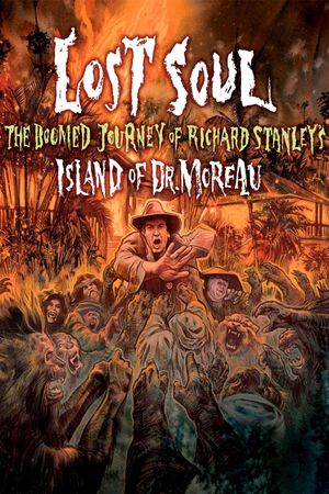 Lost Soul: The Doomed Journey of Richard Stanley's Island of Dr. Moreau's poster