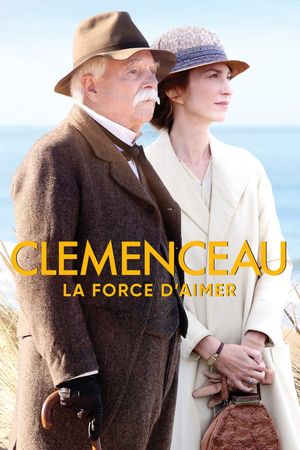 Clémenceau, la force d'aimer's poster