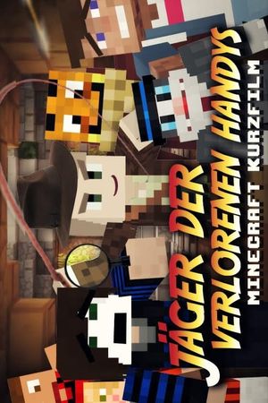 Jäger der verlorenen Handys – Minecraft-Kurzfilm's poster