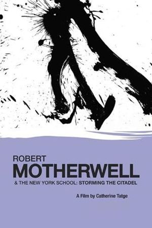 Robert Motherwell and the New York School: Storming the Citadel's poster