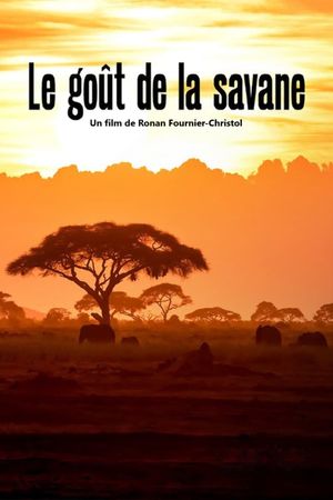 Le Goût de la savane - Herbivores et Carnivores: Festins croisés's poster