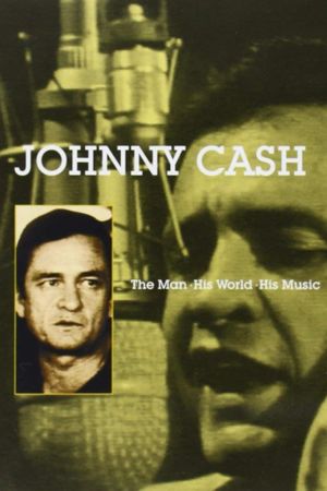 Johnny Cash! The Man, His World, His Music's poster image