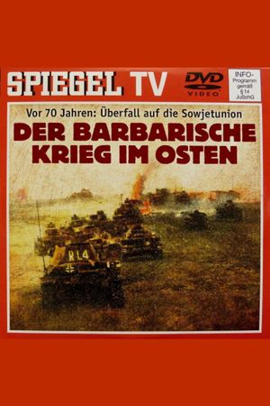 From Blitzkrieg to Barbarism – The War of Annihilation Against the Soviet Union's poster