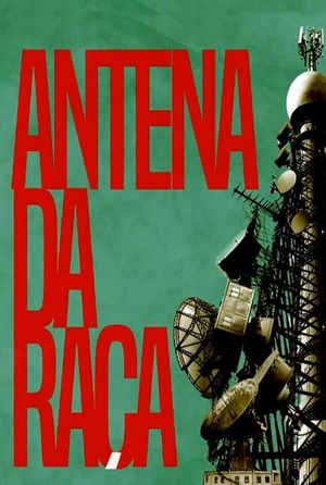 Antena da Raça's poster