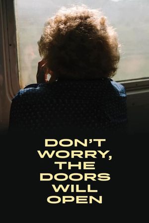 Don't Worry, the Door Will Open's poster